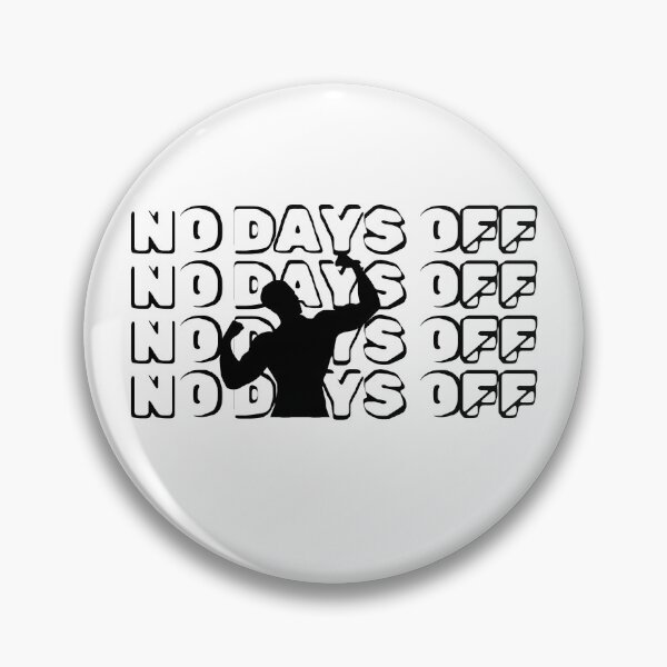 Item preview, NO DAYS OFF designed and sold by tryingsalesman.