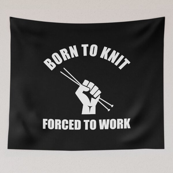 Item preview, Born To Knit Forced To Work designed and sold by Cat Lady Designs.