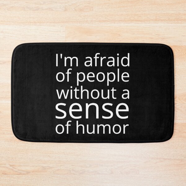 Item preview, I'm afraid of people without sense of humor designed and sold by UnCoverDesign.