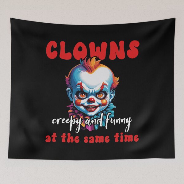 Item preview, Clowns are Creepy and Funny - Coulrophobia Fear of Clowns designed and sold by wingstar.