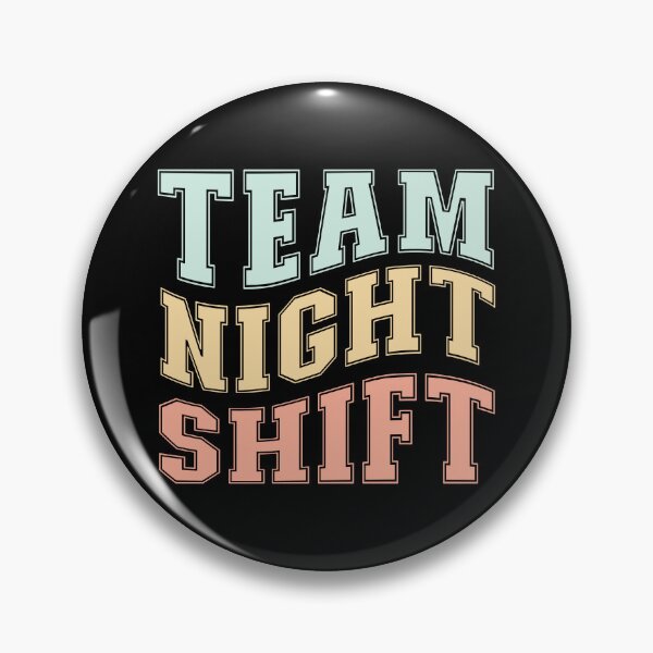 Item preview, Team Nightshift - T shirts and more... designed and sold by TaraGbear.