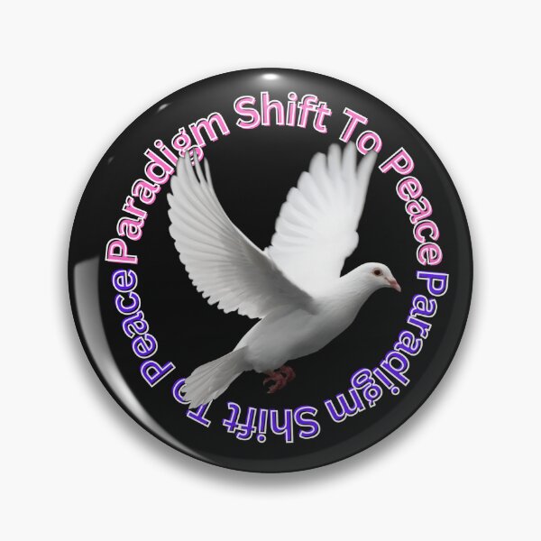 Item preview, Paradigm Shift to Peace p&b designed and sold by schmerkers.