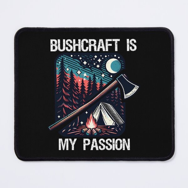 Item preview, Bushcraft is my Passion designed and sold by Irbisinthebox.
