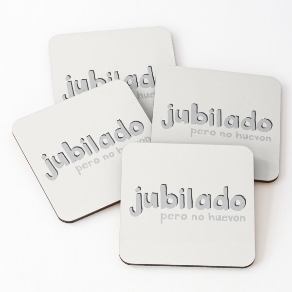 Item preview, Jubilado pero no huevon designed and sold by FrancesPoff.