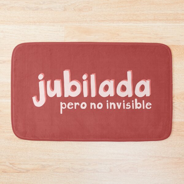 Item preview, Jubilada pero no invisible designed and sold by FrancesPoff.