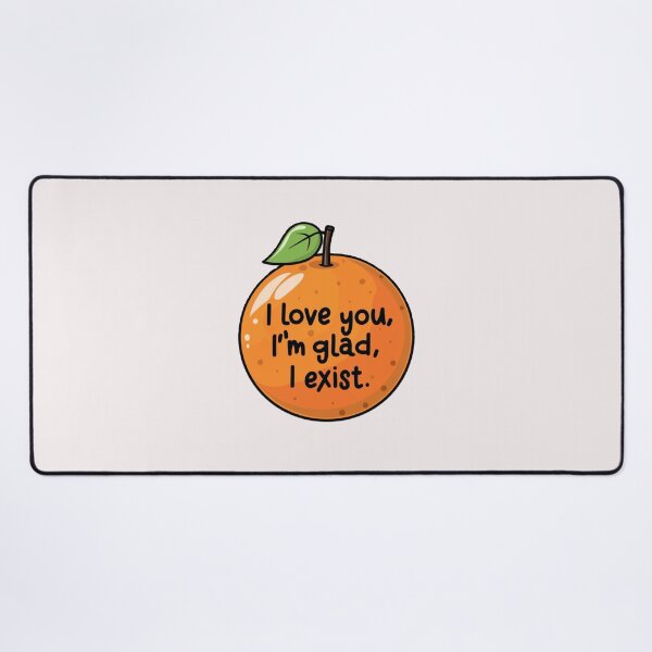 Item preview, I love you I'm glad I exist . poem designed and sold by swiftbinaries.