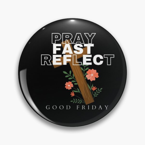 Item preview, Good Friday| Black and White| Pray, Fast And Reflect designed and sold by InspiredCreatives.