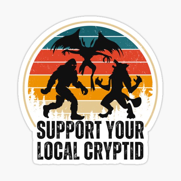 Item preview, Support Your Local Cryptid, Funny Cryptid  designed and sold by yass-art.