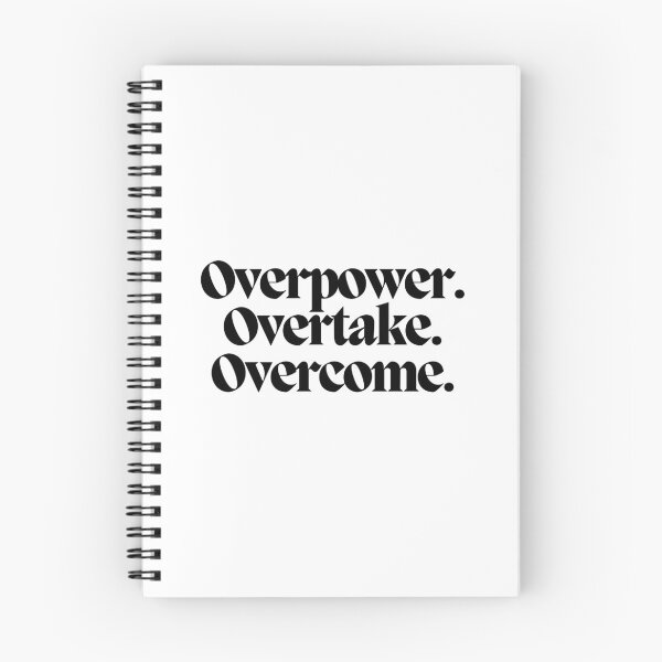Item preview, Overpower. Overtake. Overcome.  designed and sold by CharmStudio.