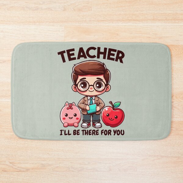 Item preview, Teacher I'll Be There For You: Cute Cartoon designed and sold by Daqomm.