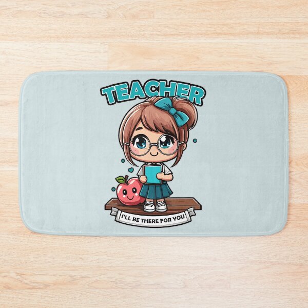Item preview, Cute Cartoon: Teacher I'll Be There For You designed and sold by Daqomm.