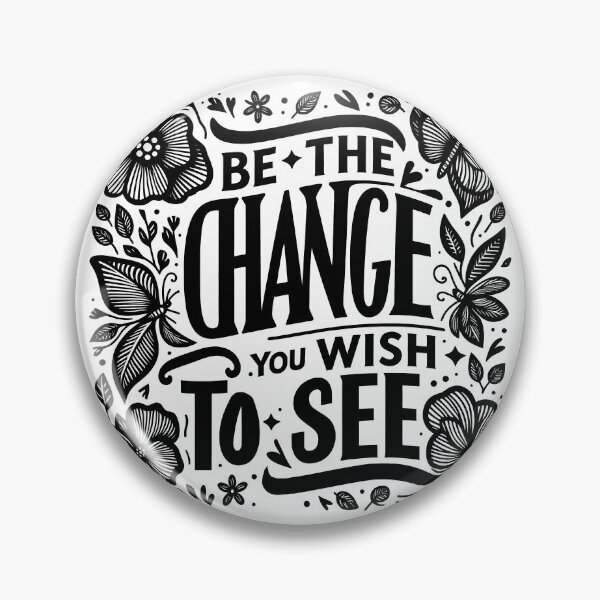 Item preview, Be the change designed and sold by entinta2.