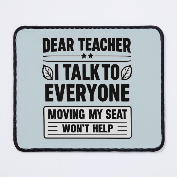 Item preview, Dear teacher, I talk To Everyone: Simple Minimalist designed and sold by Daqomm.