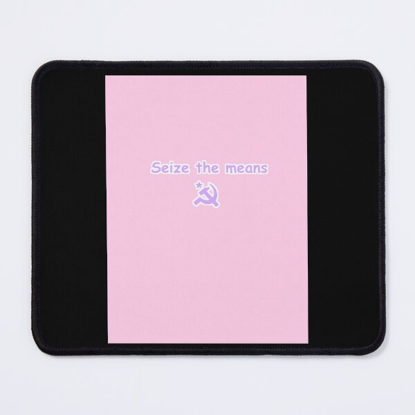 Item preview, Seize the means Graphic  designed and sold by jacorihineri.