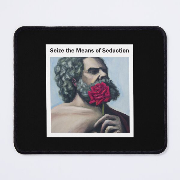 Item preview, Seize the Means of Seduction designed and sold by jacorihineri.