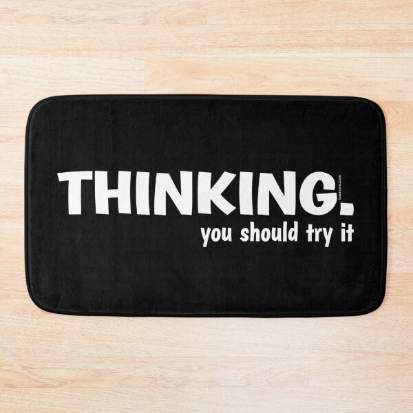 Item preview, THINKING. YOU SHOULD TRY IT. | Thoughts Collection designed and sold by Made by Tamar.