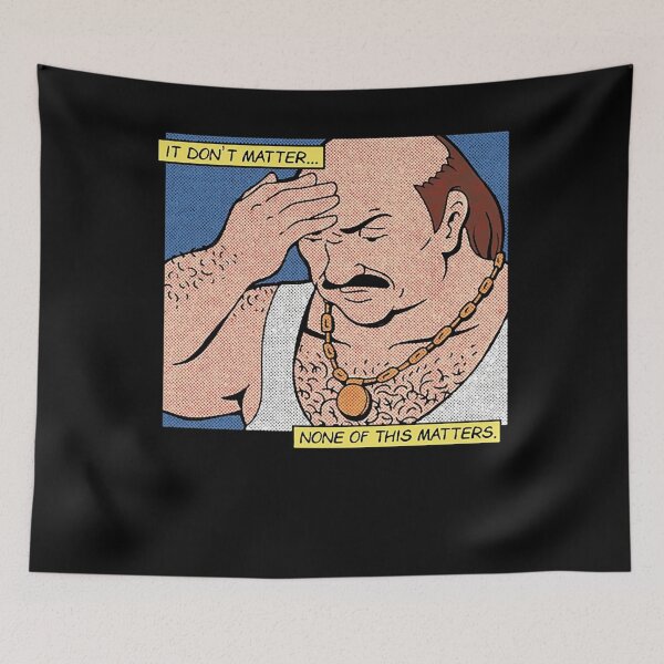 Item preview, Carl It Don’t Matter None Of This Matters designed and sold by GeorgeDurham.
