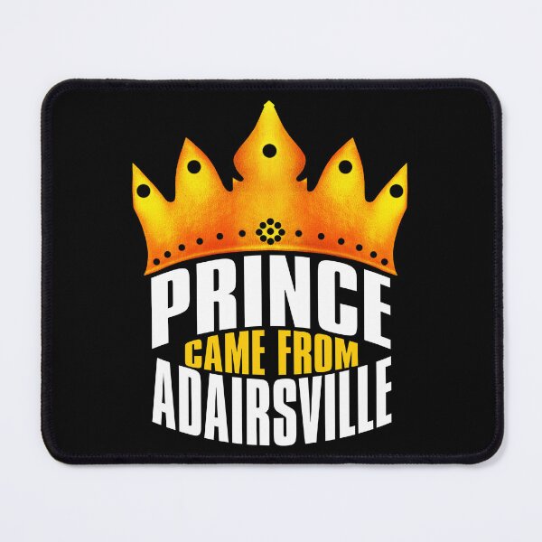 Item preview, Prince Came From Adairsville, Adairsville Georgia designed and sold by MoMidoStore.