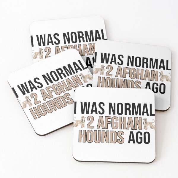 Item preview, I Was Normal 2 Afghan Hounds Ago designed and sold by TheAnimalZ00.