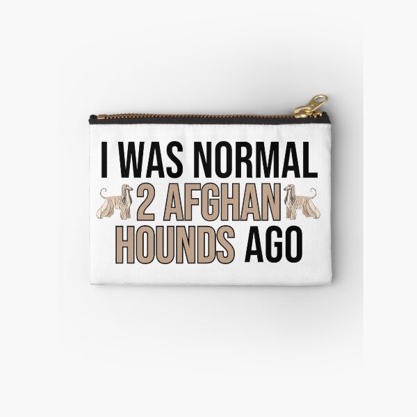 Item preview, I Was Normal 2 Afghan Hounds Ago designed and sold by TheAnimalZ00.