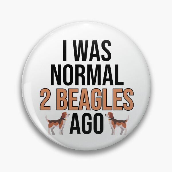 Item preview, I Was Normal 2 Beagles Ago designed and sold by TheAnimalZ00.