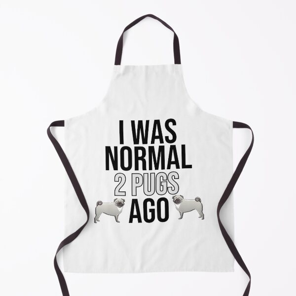 Item preview, I Was Normal 2 Pugs Ago designed and sold by TheAnimalZ00.