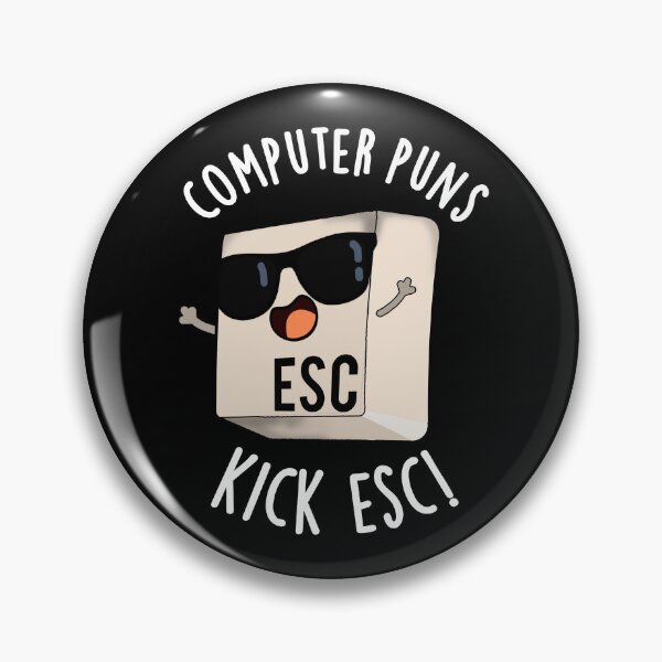 Item preview, Computer Puns Kick Esc Funny Keyboard Pun (Dark BG) designed and sold by punnybone.