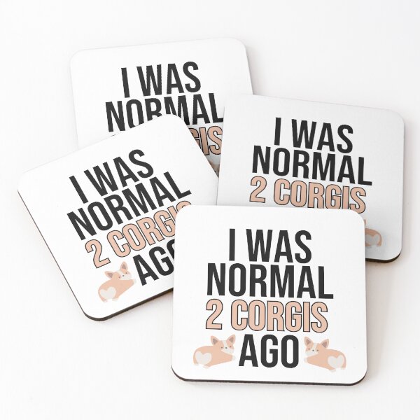 Item preview, I Was Normal 2 Corgis Ago designed and sold by TheAnimalZ00.