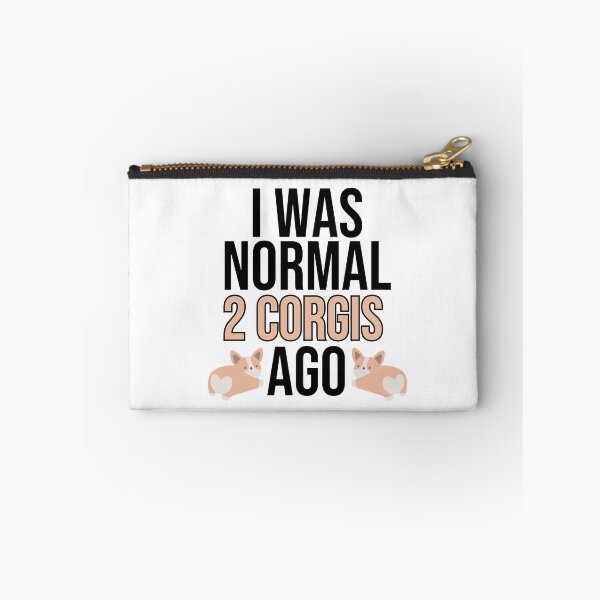 Item preview, I Was Normal 2 Corgis Ago designed and sold by TheAnimalZ00.