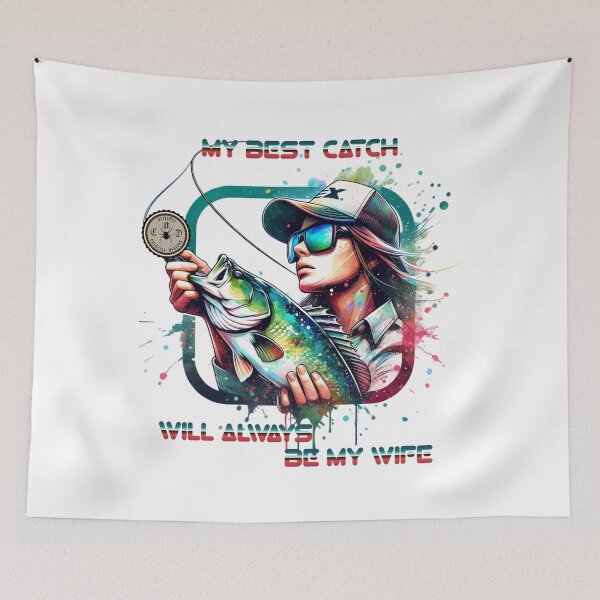 Item preview, Fisherman - My Best Catch Will Always Be My Wife designed and sold by John Henry Olivarez.