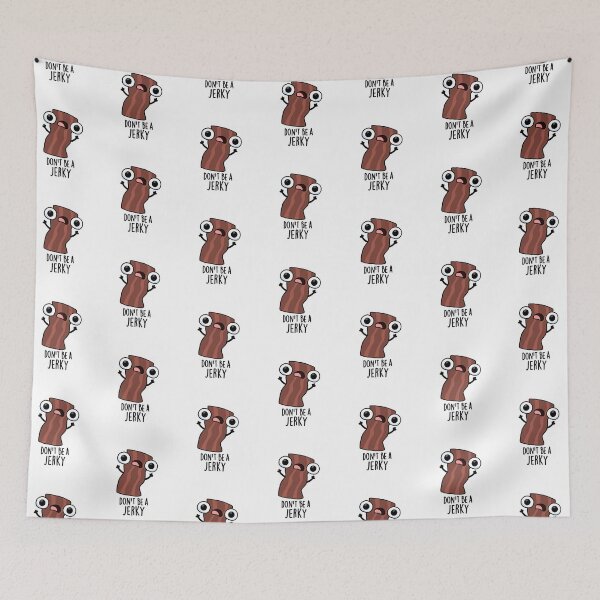 Item preview, Don't Be A Jerky Funny Food Pun  designed and sold by punnybone.