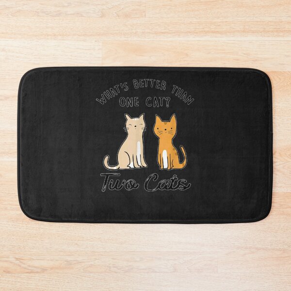 Item preview, Funny What's Better Han One Cat Wo Cats  designed and sold by yzNpV7Vn6vb.