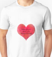 Love Always Prevails Unisex T-Shirt