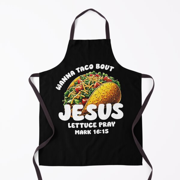 Item preview, Wanna Taco Bout Jesus Lettuce Pray designed and sold by Lollipoppastel.