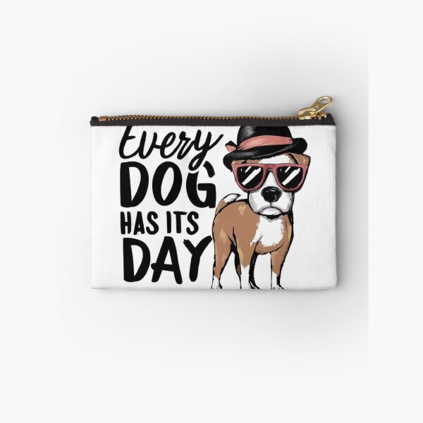 Item preview,   every dog has its day ,Dog celebration ,gift idea  designed and sold by masteryStore.
