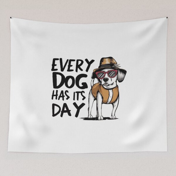 Item preview,   every dog has its day ,Dog celebration ,gift idea  designed and sold by masteryStore.