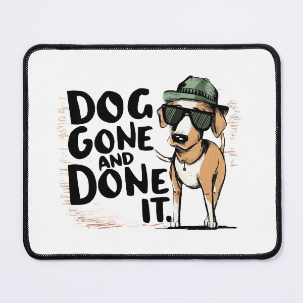 Item preview, Dog Gone And Done It. ,Funny pets ,gift idea  designed and sold by masteryStore.