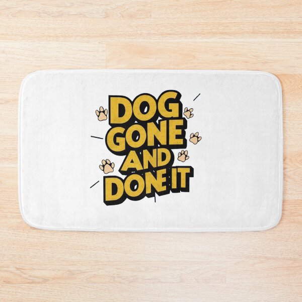 Item preview,  Dog Gone And Done It. ,Funny pets ,gift idea  designed and sold by masteryStore.