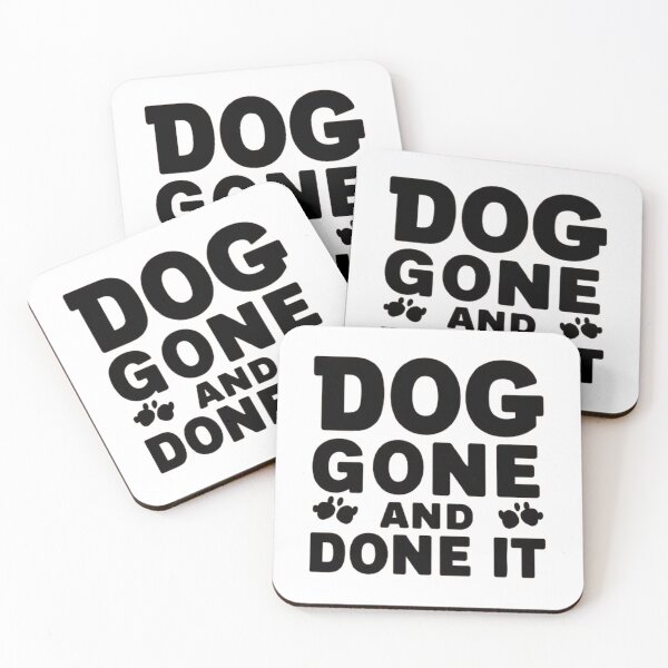 Item preview,    Dog Gone And Done It. ,Funny pets ,gift idea  designed and sold by masteryStore.
