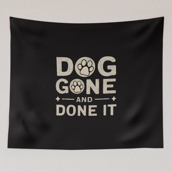 Item preview,   Dog Gone And Done It. ,Funny pets ,gift idea  designed and sold by masteryStore.