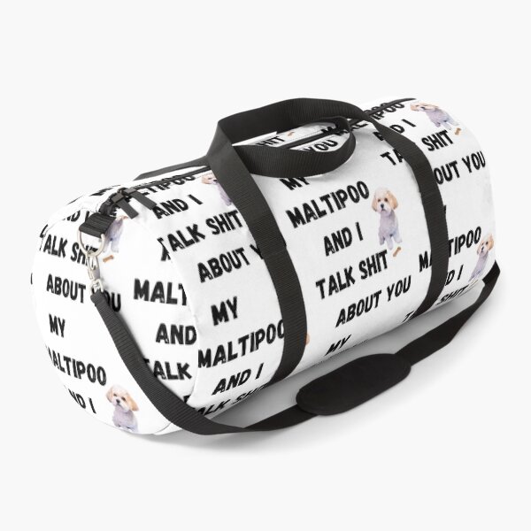 Item preview, My Maltipoo and I Talk $hit designed and sold by Fredster1966.