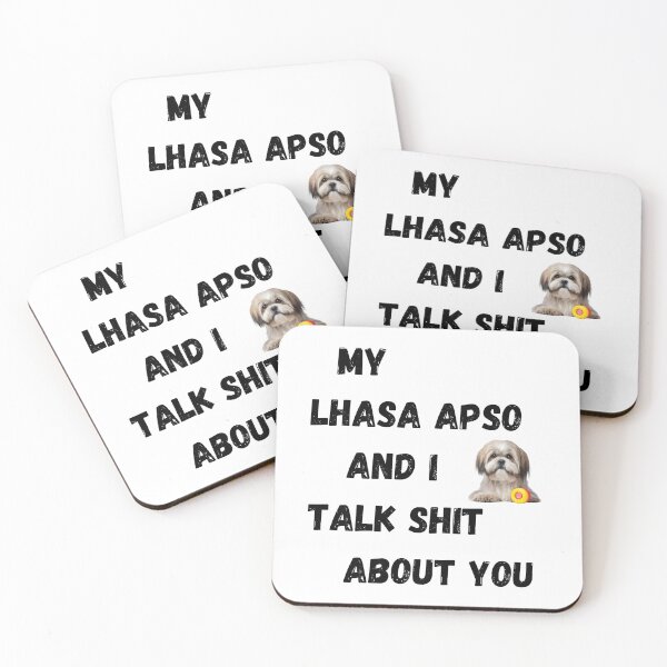 Item preview, My Lhasa Apso and I Talk $hit designed and sold by Fredster1966.