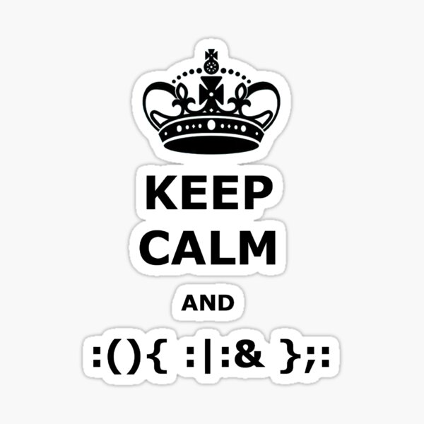 Item preview, Keep calm and fork bomb designed and sold by RK - Shop.