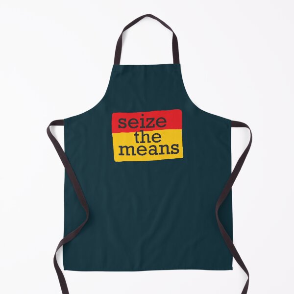 Item preview, seize the means of production designed and sold by analiegrablen.