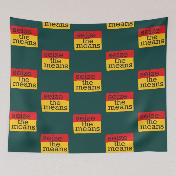 Item preview, seize the means of production  designed and sold by analiegrablen.