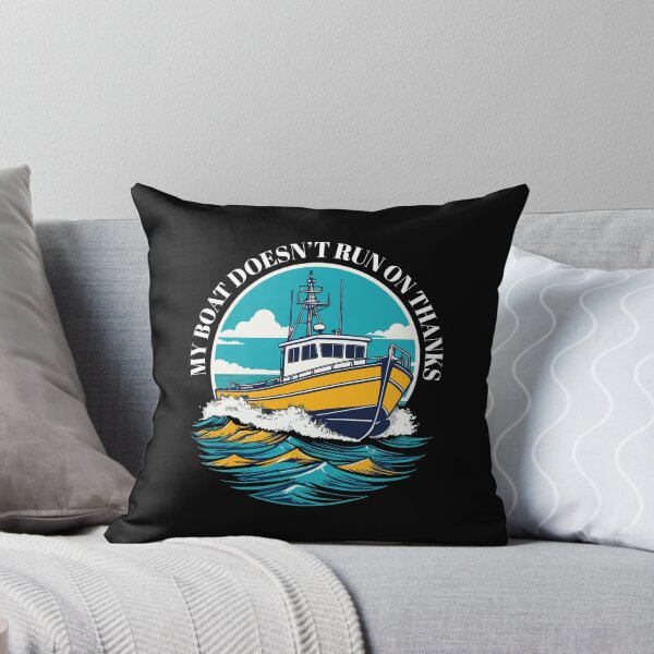 Item preview, My Boat Doesn't Run on Thanks designed and sold by portokalis.