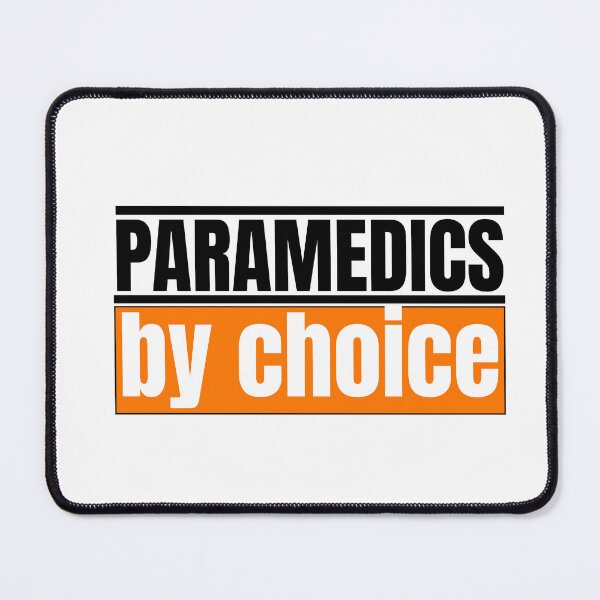 Item preview, Paramedics by choice designed and sold by AdrianShirt.