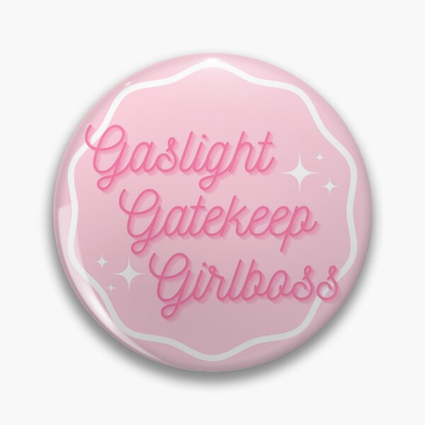 Item preview, Gaslight, Gatekeep, Girlboss designed and sold by seabreeez.