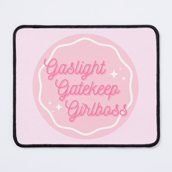 Item preview, Gaslight, Gatekeep, Girlboss designed and sold by seabreeez.