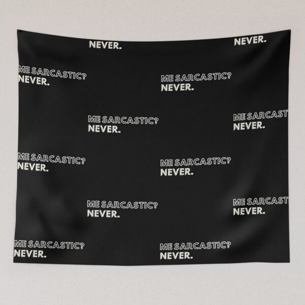Item preview, Me Sarcastic? Never. designed and sold by Harpiaart.